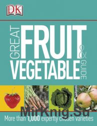 Great Fruit and Vegetable Guide