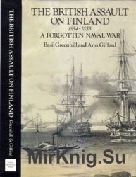 The British Assault on Finland 1854-1855: A Forgotten Naval War