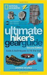 The Ultimate Hiker's Gear Guide, 2nd Edition