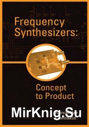 Frequency Synthesizers. From Concept to Product