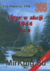 Tiger in Action 1944 Vol.II (Wydawnictwo Militaria 305)