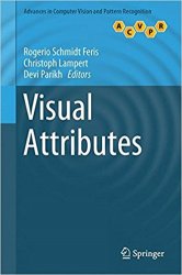 Visual Attributes (Advances in Computer Vision and Pattern Recognition)