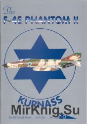 The F-4E Phantom II (Kurnass) (The IAF Aircraft Series No.1)