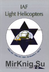 IAF Light Helicopters (The IAF Aircraft Series No.4)