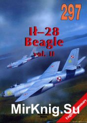 Il-28 Beagle Vol.II (Wydawnictwo Militaria 297)