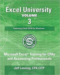 Excel University Volume 3 - Featuring Excel 2016 for Windows