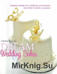 Dream Wedding Cakes /   