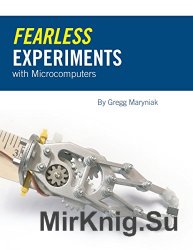 Fearless Experiments With Microcomputers