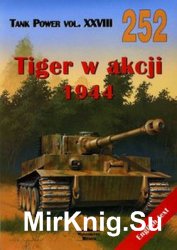 Tiger in Action 1944 (Wydawnictwo Militaria 252)