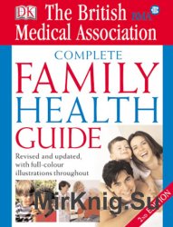 The British Medical Association. Complete Family Health Guide