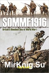 Somme 1916: Success and Failure on the First Day of the Battle of the Somme