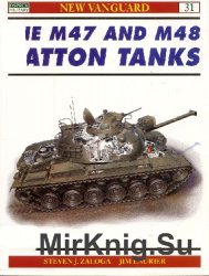The M47 and M48 Patton Tanks (Osprey New Vanguard 31)