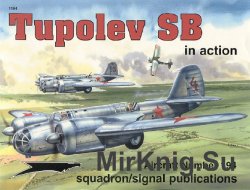 Tupolev SB In Action (Squadron Signal 1194)