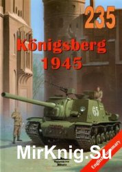 Kenigsberg 1945 (Wydawnictwo Militaria 235)