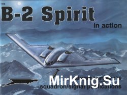 B-2 Spirit In Action (Squadron Signal 1178)