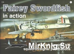 Fairey Swordfish In Action (Squadron Signal 1175)