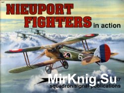 Nieuport Fighters In Action (Squadron Signal 1167)