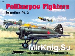 Polikarpov Fighters in action Pt.2 In Action (Squadron Signal 1162)