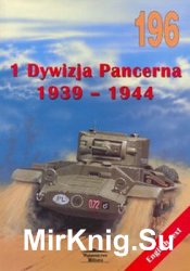 1 Dywizja Pancerna 1939-1944 (Wydawnictwo Militaria 196)