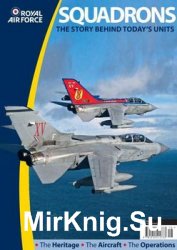 Squadrons: The Story Behind Todays Units (Royal Air Force)