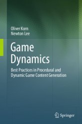 Game Dynamics: Best Practices in Procedural and Dynamic Game Content Generation