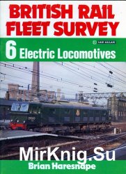 British Rail Fleet Survey  6 - Electric Locomotives