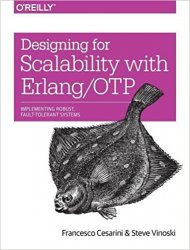 Designing for Scalability with ErlangOTP Implement Robust, Fault-Tolerant System