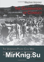 The Culmination of Conflict: The Ukrainian-Polish Civil War and the Expulsion of Ukrainians After the Second World War