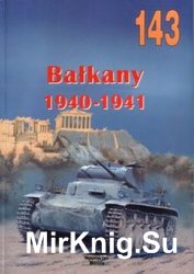 Balkany 1940-1941 (Wydawnictwo Militaria 143)