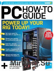 Maximum PC - PC How-To Guide - Volume 1, 2017