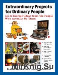 Extraordinary Projects for Ordinary People