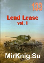 Lend Lease Vol.I (Wydawnictwo Militaria 133)