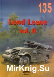 Lend Lease Vol.II (Wydawnictwo Militaria 135)