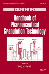 Handbook of Pharmaceutical Granulation Technology, 3rd Edition
