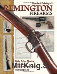 Standard Catalog Of Remington Firearms