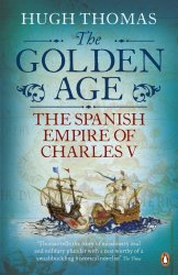 The Golden Age: The Spanish Empire of Charles V