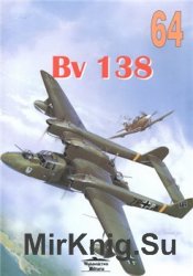 Blohm und Voss 138 (Bv 138) (Wydawnictwo Militaria 64)