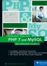 PHP 7 und MySQL: Von den Grundlagen bis zur professionellen Programmierung