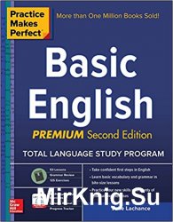 Practice Makes Perfect Basic English, Premium Second Edition