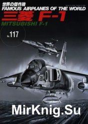 : Mitsubishi F-1 (Famous Airplanes of the World 117)