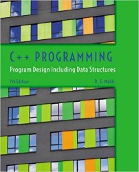 C++ Programming: Program Design Including Data Structures, 7th Edition