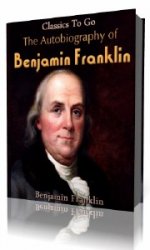 The Autobiography of Benjamin Franklin  (Аудиокнига)
