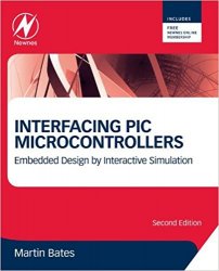 Interfacing PIC Microcontrollers: Embedded Design by Interactive Simulation