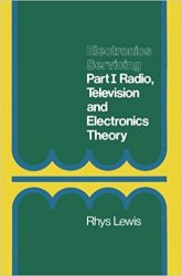 Electronics Servicing: Part 1 Radio, Television and Electronics Theory