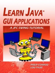 Learn Java GUI Applications: A JFC Swing Tutorial