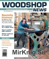 Woodshop News - May 2017