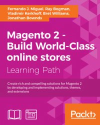 Magento 2 - Build World-Class online stores