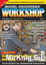 Model Engineers Workshop Magazine - No254, May 2017