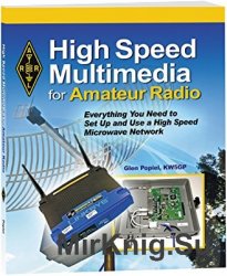 High Speed Multimedia for Amateur Radio