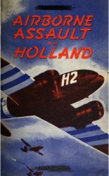 Airborne assaault on Holland /    